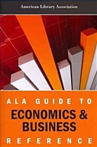 ALA Guide to Economics & Business Reference (Paperback)
