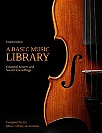 A Basic Music Library: Essential Scores and Sound Recordings, Volume 1: Popular Musicvolume 1 (Paperback, 4)