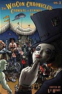 The Wiscon Chronicles, Vol.3: Carnival of Feminist SF (Paperback)