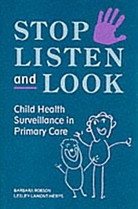 Stop, Listen and Look (Paperback)