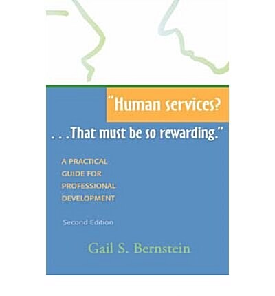 Human Services? That Must Be So Rewarding (Paperback, 2nd)