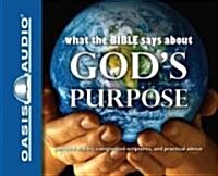 What the Bible Says about Gods Purpose (Audio CD)