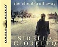 The Clouds Roll Away: A Raleigh Harmon Novel (Audio CD)