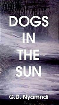 Dogs in the Sun (Paperback)