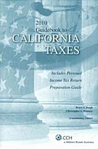 2010 Guidebook to California Taxes (Paperback)