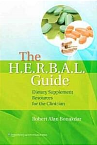 The H.E.R.B.A.L. Guide: Dietary Supplement Resources for the Clinician (Paperback)