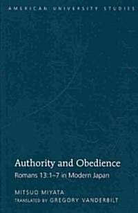 Authority and Obedience: Romans 13:1-7 in Modern Japan / Translated by Gregory Vanderbilt (Hardcover)