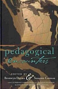 Pedagogical Encounters (Hardcover)