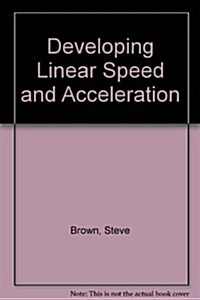 Developing Linear Speed and Acceleration (Hardcover)