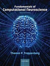 [중고] Fundamentals of Computational Neuroscience (Paperback, 2 Revised edition)