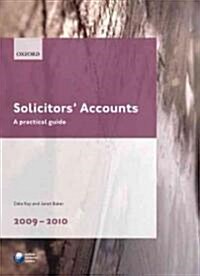 Solicitors Accounts 2009-2010 : A Practical Guide (Paperback, 2009 Revised edition)