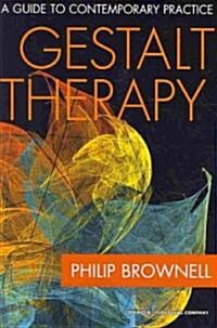 Gestalt Therapy: A Guide to Contemporary Practice (Paperback)
