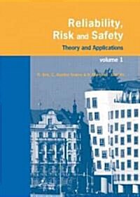 Reliability, Risk, and Safety, Three Volume Set : Theory and Applications (Hardcover)