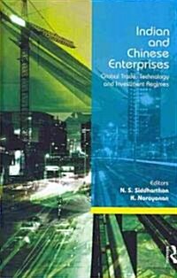 Indian and Chinese Enterprises : Global Trade, Technology and Investment Regimes (Hardcover)