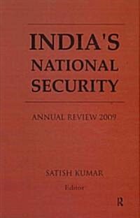 Indias National Security : Annual Review 2009 (Hardcover)