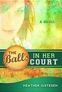 The Balls in Her Court (Paperback)