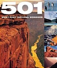 501 Must-Visit Natural Wonders (Hardcover)