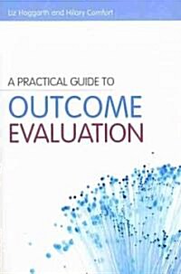 A Practical Guide to Outcome Evaluation (Paperback)