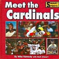 Meet the Cardinals (Library Binding)