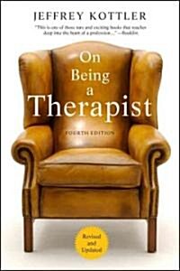 On Being a Therapist (Paperback, 4 Rev ed)
