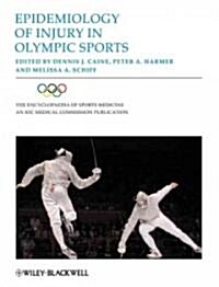 Epidemiology of Injury in Olympic Sports (Hardcover)