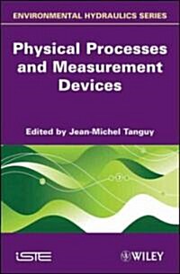 Physical Processes and Measurement Devices (Hardcover)