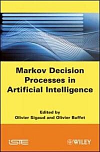 Markov Decision Processes in Artificial Intelligence (Hardcover)