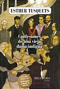 Confesiones de una Vieja Dama Indigna (Paperback)