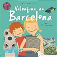 Valentina en Barcelona/ Valentina in Barcelona (Hardcover)