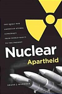 Nuclear Apartheid (Hardcover)