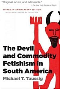 The Devil and Commodity Fetishism in South America (Paperback, 30, Anniversary)