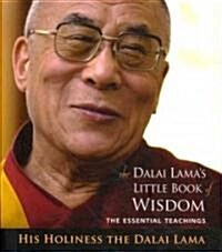 Dalai Lamas Little Book of Wisdom (Paperback)