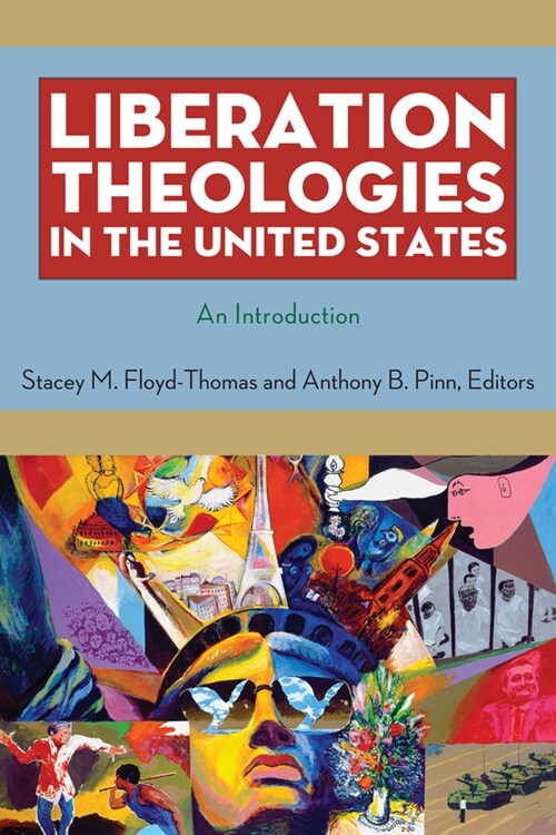 Liberation Theologies in the United States: An Introduction (Paperback)