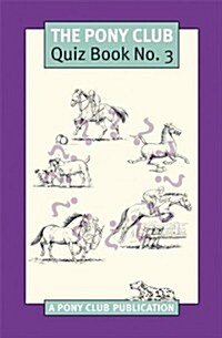 Pony Club Quiz Book 3 (Paperback)