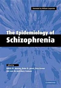 The Epidemiology of Schizophrenia (Paperback)
