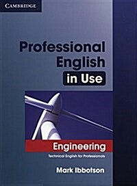Professional English in Use Engineering With Answers : Technical English for Professionals (Paperback)