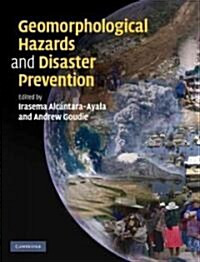 Geomorphological Hazards and Disaster Prevention (Hardcover, 1st)