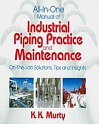 All-In-One Manual of Industrial Piping Practice and Maintenance (Paperback)