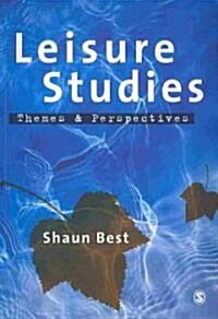 Leisure Studies: Themes and Perspectives (Paperback)
