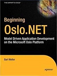 Beginning SQL Server Modeling: Model-Driven Application Development in SQL Server 2008 (Paperback)