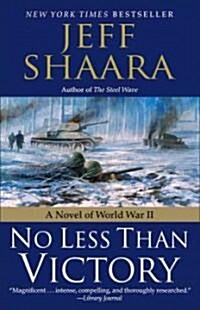No Less Than Victory: A Novel of World War II (Paperback)