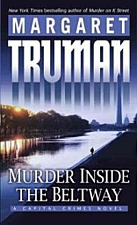 Murder Inside the Beltway (Mass Market Paperback)