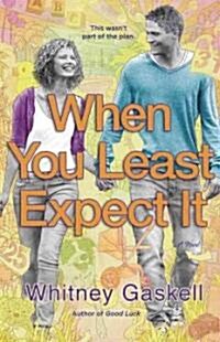 When You Least Expect It (Paperback)