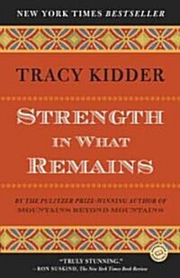 [중고] Strength in What Remains (Paperback, Reprint)