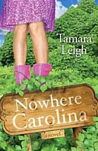 Nowhere, Carolina (Paperback, 1st)