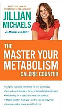 The Master Your Metabolism Calorie Counter (Mass Market Paperback)