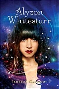 Alyzon Whitestarr (Paperback, 1st, Reprint)