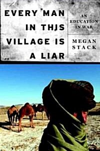 Every Man in This Village Is a Liar (Hardcover)
