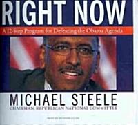 Right Now: A 12-Step Program for Defeating the Obama Agenda (Audio CD, Library)