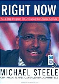 Right Now: A 12-Step Program for Defeating the Obama Agenda (MP3 CD)